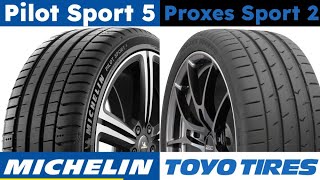 Michelin Pilot Sport 5 vs Toyo Proxes Sport 2 [upl. by Ailido]