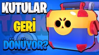 MEGA KUTULAR GERİ DÖNÜYOR  BRAWL STARS [upl. by Malkah]