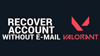 How To Recover Valorant Account without Email  2024 Simple [upl. by Acsicnarf]