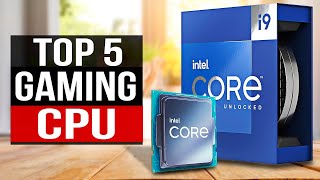 TOP 5 Best Gaming CPU 2024 [upl. by Primalia114]