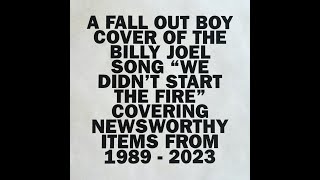 Fall Out Boy  We Didnt Start the Fire Lyric Video [upl. by Brainard]