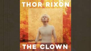 Thor Rixon  The Clown Few Nolder Remix [upl. by Oliviero]