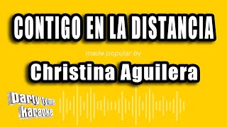 Christina Aguilera  Contigo En La Distancia Versión Karaoke [upl. by Russia653]