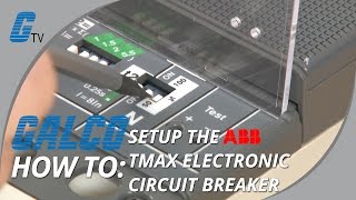 How to set up the ABB Electronic Circuit Breaker  TMAX [upl. by Amihc]