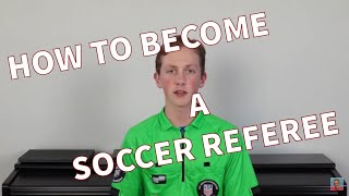 How to Become a Soccer Referee [upl. by Retsehc]