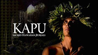 KAPU Sacred Hawaiian Burials full documentary [upl. by Roxine]