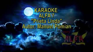 Karaoke ALFA 7 Prieta Linda [upl. by Rekrap]