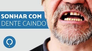 O que SIGNIFICA sonhar com DENTE CAINDO [upl. by Lletnahs]