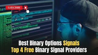 Best Binary Options Signals – Top 4 Free Binary Signal Providers [upl. by Prosper]