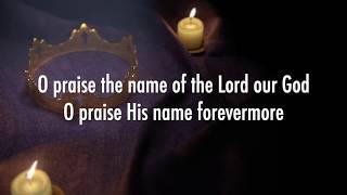 O Praise the Name  Shane amp Shane Lyrics [upl. by Rolan]