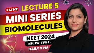 Biomolecules by Ritu Rattewal Lecture 5  Free Mini Series on Biomolecules  NEET Biology  NEET2024 [upl. by Sudnak]