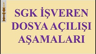 SGK İŞVEREN DOSYA AÇILIŞI  EBİLDİRGE ŞİFRE ONAYI  SİGORTALI GİRİŞ İŞLEMLERİNİN TÜM AŞAMALARI [upl. by Ariak]