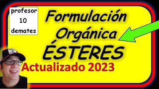 Formulación ÉSTERES Química Orgánica Ejemplos y ejercicios resueltos [upl. by Carita]