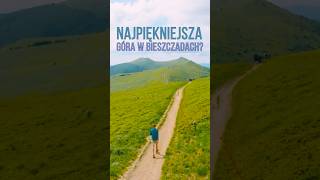 NAJPIĘKNIEJSZA GÓRA W BIESZCZADACH ⛰️🌲🌞 góry bieszczady podróże wakacje ciekawemiejsca urlop [upl. by Siddra812]