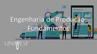 Introdução à Engenharia de Produção  Engenharia de Produção Fundamentos [upl. by Aelahc]