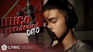 Dito  Inigo Pascual Lyrics [upl. by Hsirrehc]