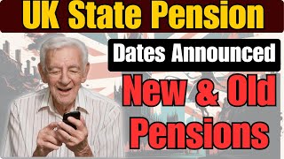 UK State Pension Dates Announced Key Details for New amp Old Pensions [upl. by Engenia]