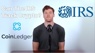 Can the IRS Track Crypto Transactions  CoinLedger [upl. by Lynette177]