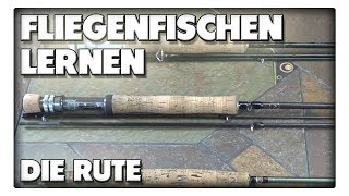 Fliegenfischen lernen  Die Rute [upl. by Stanly670]