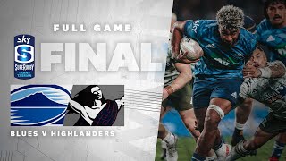 FULL GAME Blues v Highlanders Sky Super Rugby TransTasman Final [upl. by Naesar]