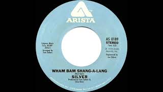 1976 HITS ARCHIVE Wham Bam ShangALang  Silver stereo 45 [upl. by Piegari]