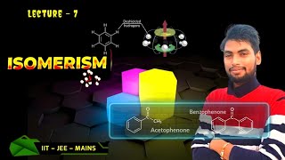 Lecture 7  BASIC amp ISOMERISM  ORGANIC CHEMISTRY [upl. by Serrell]