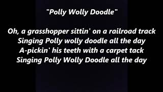 Singing POLLY WOLLY DOODLE All The Day Lyrics Words Text popular trending folk sing along song [upl. by Carita]