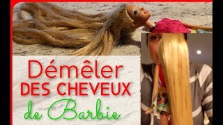 COMMENT DEMELER LES CHEVEUX DE BARBIE  astuce pour barbie cheveux [upl. by Stefan]