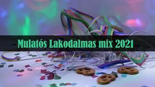 Mulatós Lakodalmas Mix 2021 [upl. by Fey895]