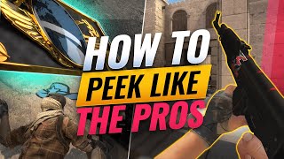 How To PEEK Like The PROS The Complete Peeking Guide In CSGO [upl. by Renfred]