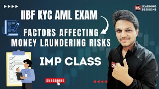 Factors Affecting Money Laundering Risks  AML amp KYC IIBF Exam [upl. by Schiff]