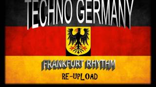 FRANKFURT TECHNO MUSIC FROM GERMANY VOL01 [upl. by Wang572]