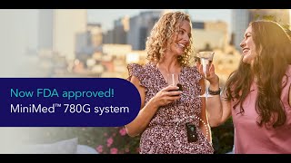 Learn all about the MiniMed™ 780G system Now FDA approved [upl. by Assek182]