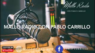 MALLO RADIO CON PABLO CARRILLO 31324 [upl. by Isoj228]