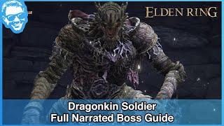 Dragonkin Soldier  Narrated Boss Guide  Elden Ring 4k HDR [upl. by Nate]