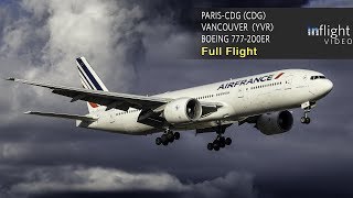 Air France Boeing 777200ER Full Flight Paris to Vancouver with ATCLive Map [upl. by Zinah737]