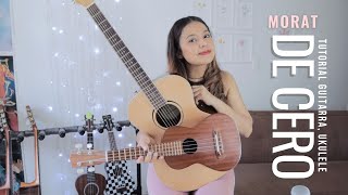 De Cero  Morat  Tutorial Guitarra Ukulele [upl. by Jeane]