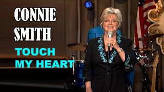 CONNIE SMITH  Touch My Heart  with Lyrics [upl. by Ellah]