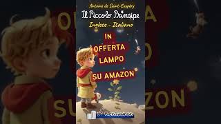 Il Piccolo Principe in OFFERTA LAMPO su AMAZON audiolibro piccoloprincipe [upl. by Ahsima]