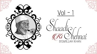 Shaadi Ki Shehnai Badhai I Vol1 I Audio Jukebox I Instrumental I Ustad Bismillah Khan  Music Today [upl. by Annawal640]