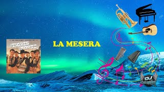 La Mesera  Los Tigres Del Norte Letra [upl. by Htez]