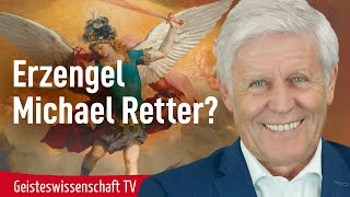 Mächtigster Helfer der Gegenwart – Erzengel Michael 1 [upl. by Terzas750]