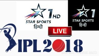 Live Star Sports 1 amp Star Sports 1 HD Hindi live telecast IPL 2018 [upl. by Madalena841]