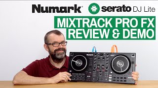 Numark Mixtrack Pro FX Review amp Demo  New EntryLevel Serato Controller King [upl. by Diba]