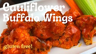 CAULIFLOWER BUFFALO WINGS gluten free [upl. by Sofer125]