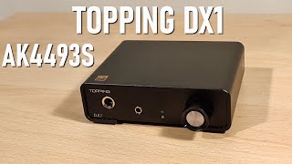 Topping DX1 Review  100 Dac  Amp Combo With AK4493S Chip [upl. by Wolenik989]