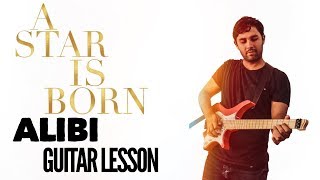 A Star Is Born  Alibi Guitar Lesson  TAB [upl. by Thormora]