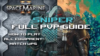 Full Sniper PvP Guide  Space Marine 2 Eternal War [upl. by Waugh]