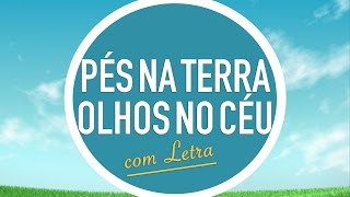 PÉS NA TERRA OLHOS NO CÉU  CD JOVEM  MENOS UM [upl. by Reeves]