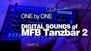 MFB TANZBÄR 2  the DIGITAL SOUNDS  1 by 1  Part 2 [upl. by Ryann]